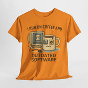 I Run on Coffee and Outdated Software T-Shirt
