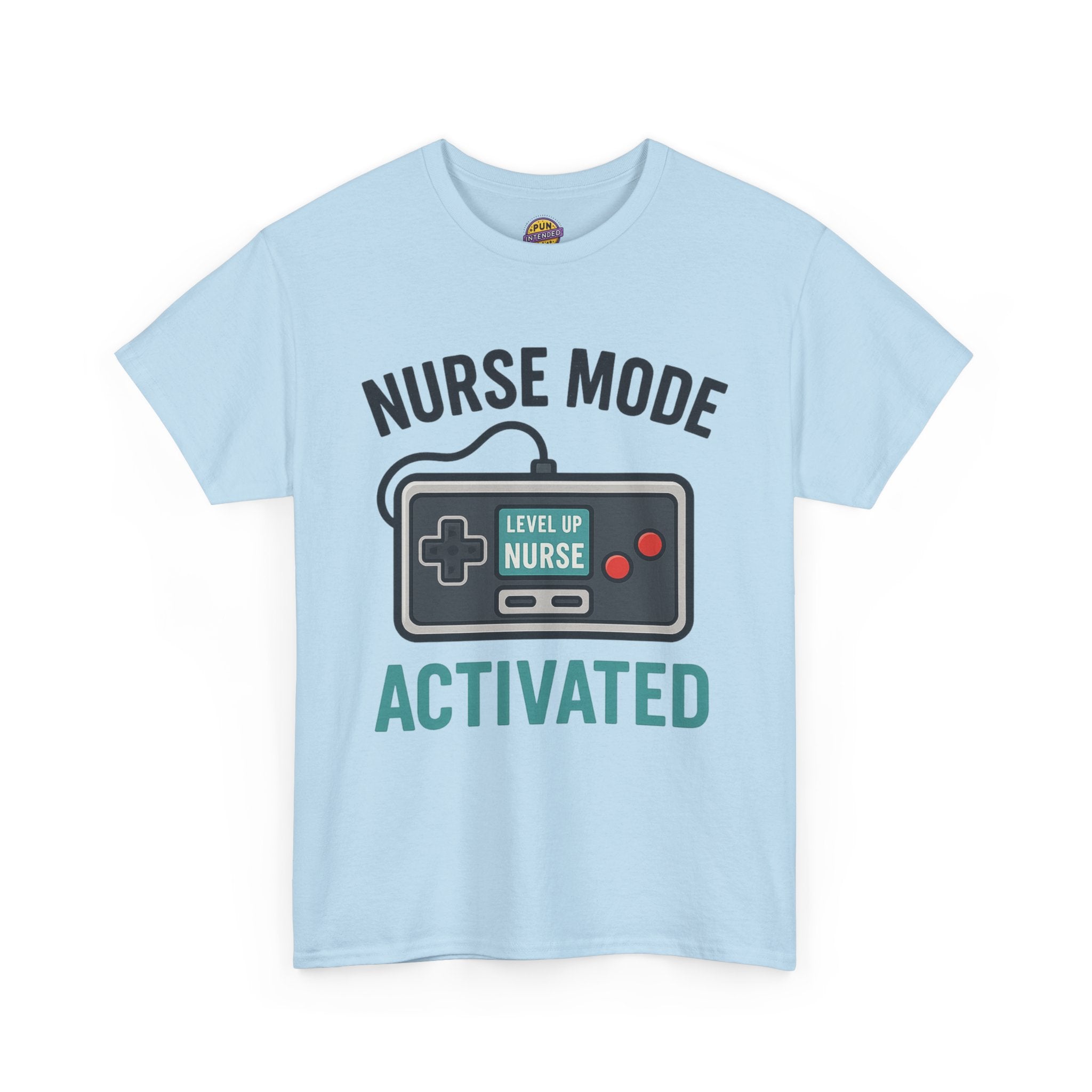 Nurse Mode Activated T-Shirt