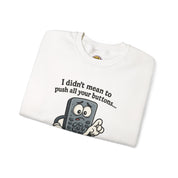 Press Your Mute Button Remote Control Sweatshirt