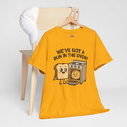 We've Got a Bun in the Oven T-Shirt