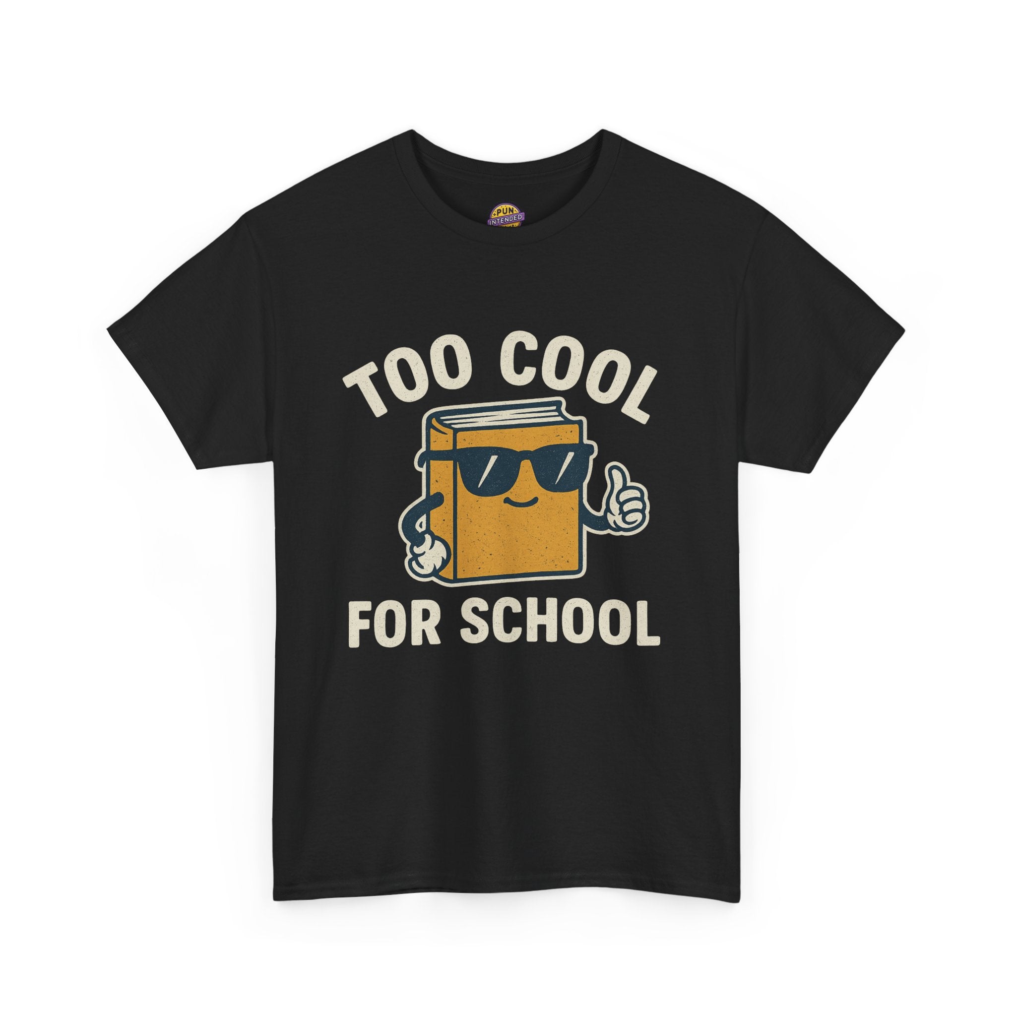 Too Cool for School T-Shirt