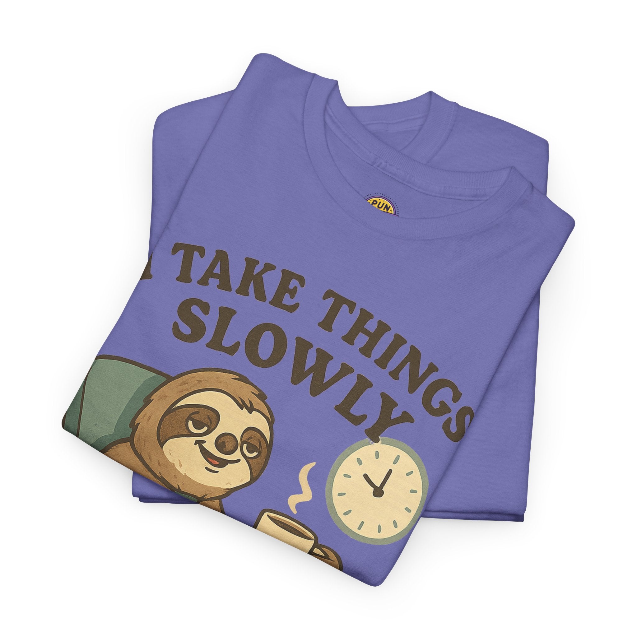 I Take Things Slowly Since I am Paid by the Hour T-Shirt
