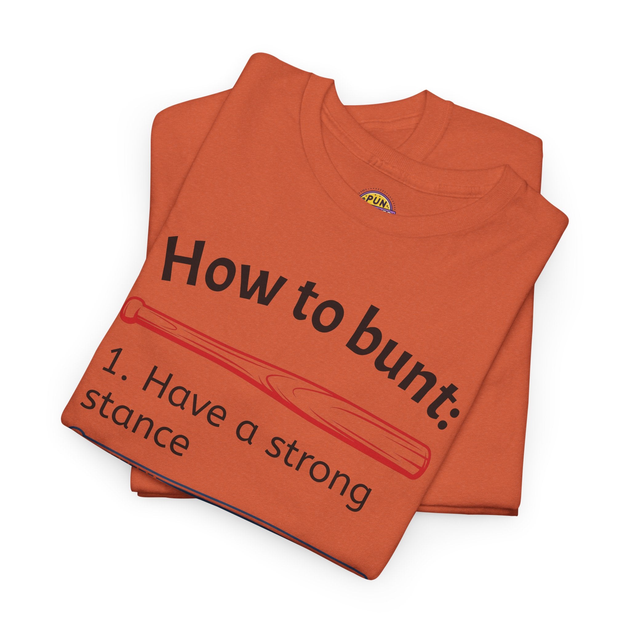 How to Bunt T-Shirt