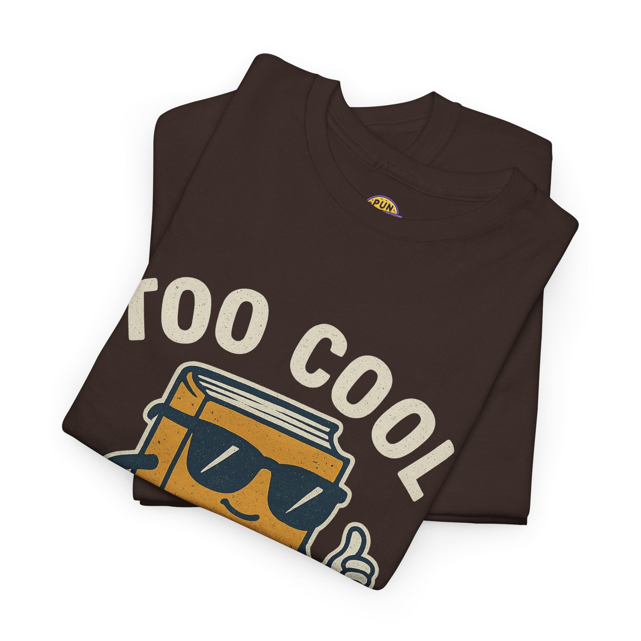 Too Cool for School T-Shirt