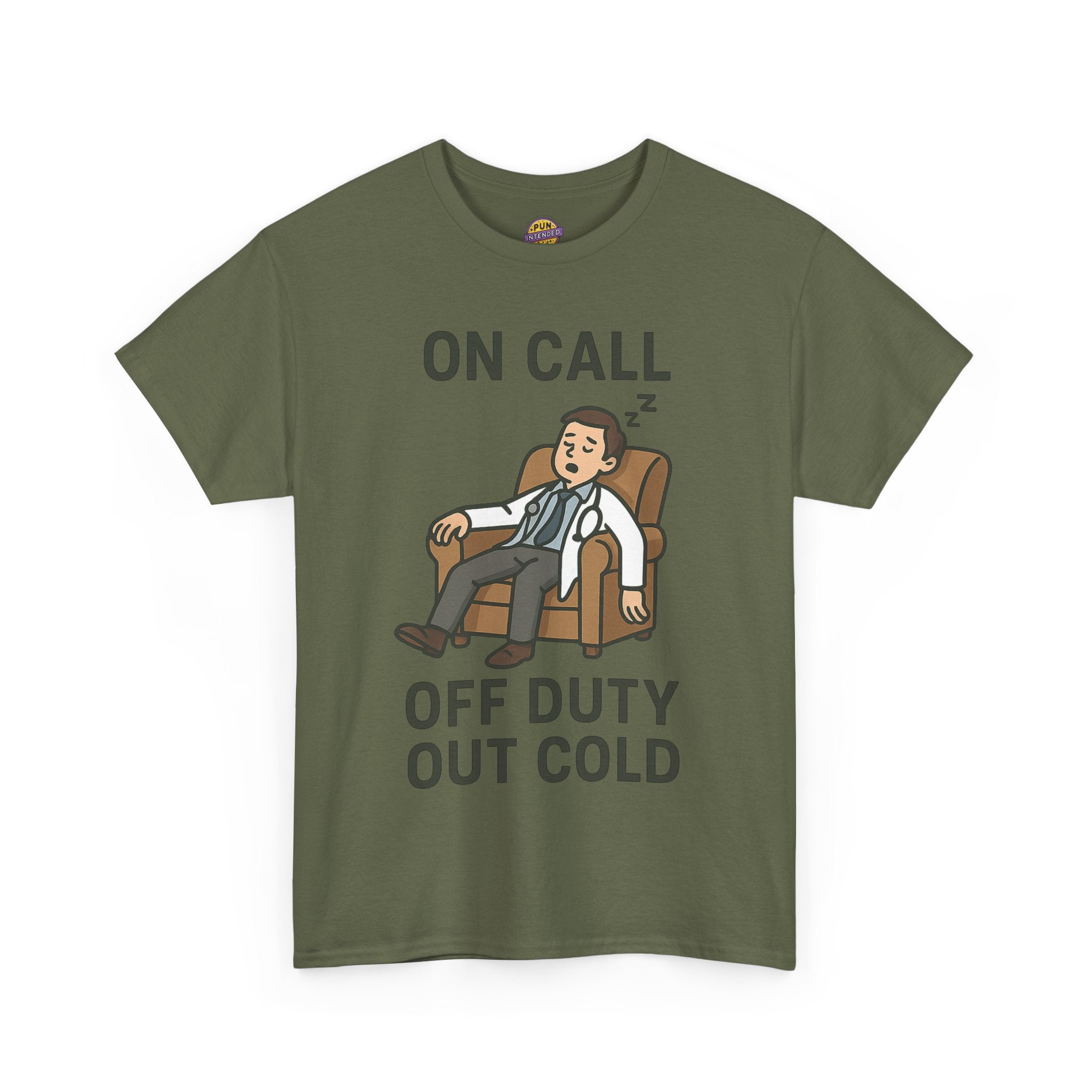 On Call Off Duty Out Cold T-Shirt
