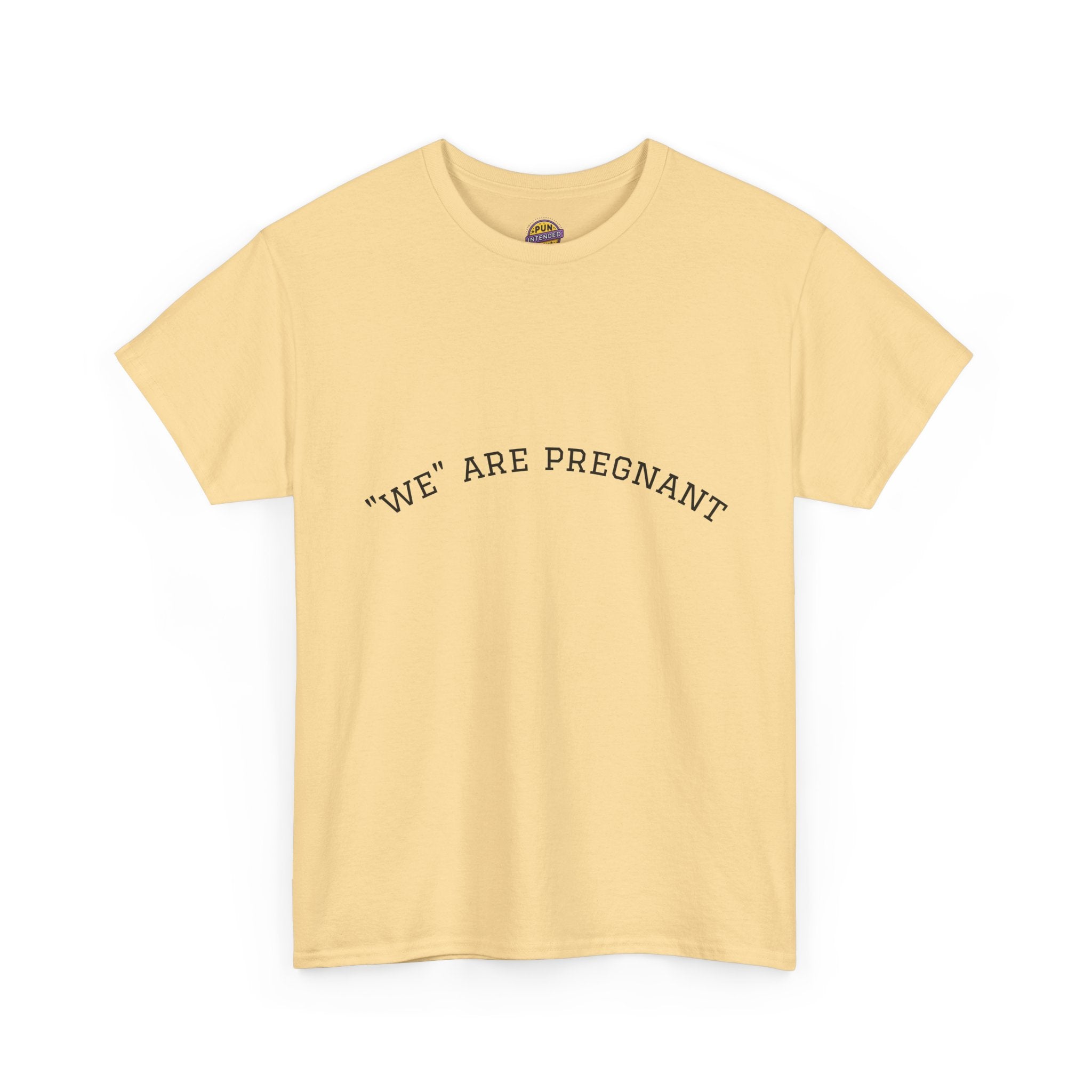 We Are Pregnant T-Shirt