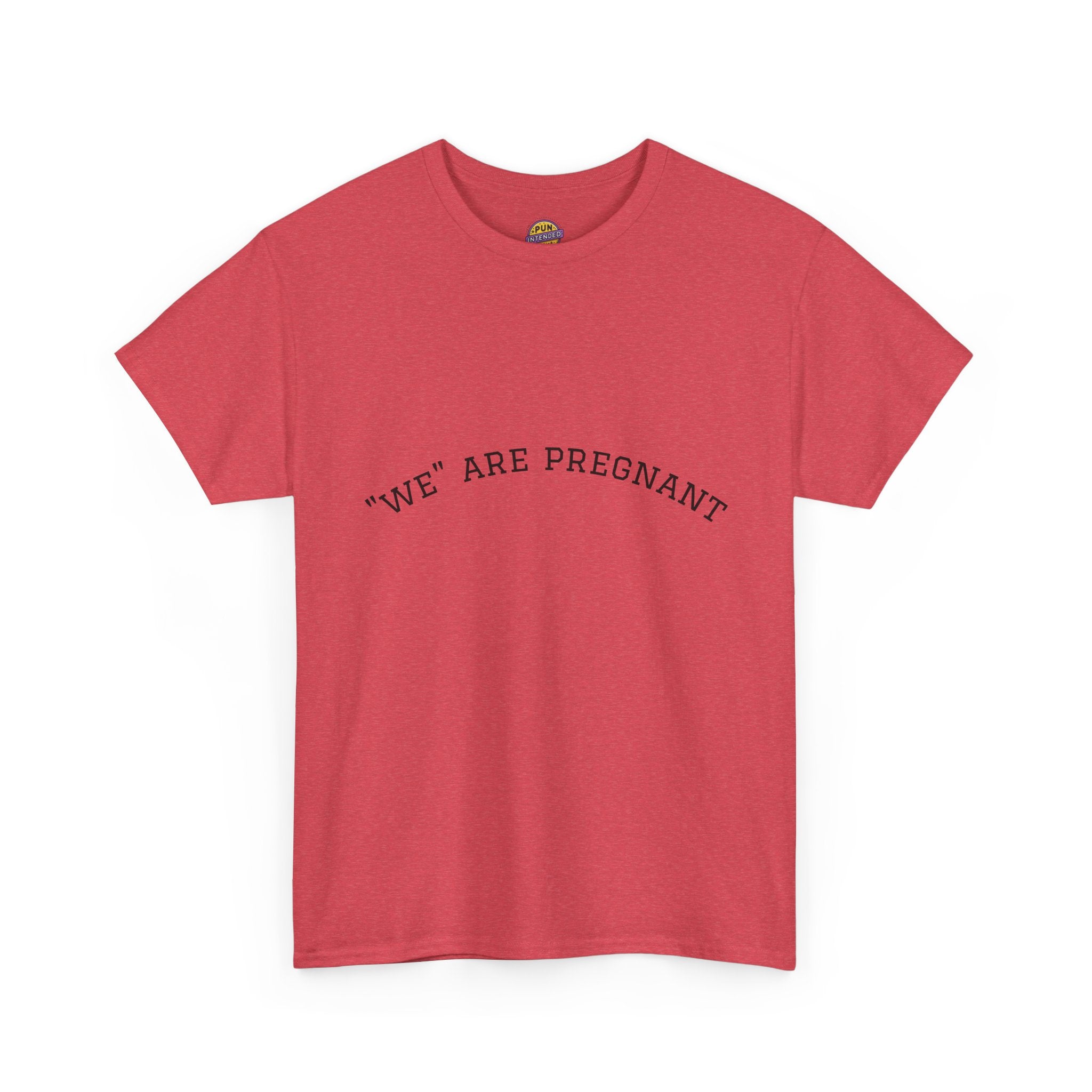 We Are Pregnant T-Shirt