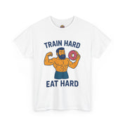 Train Hard Eat Hard T-Shirt