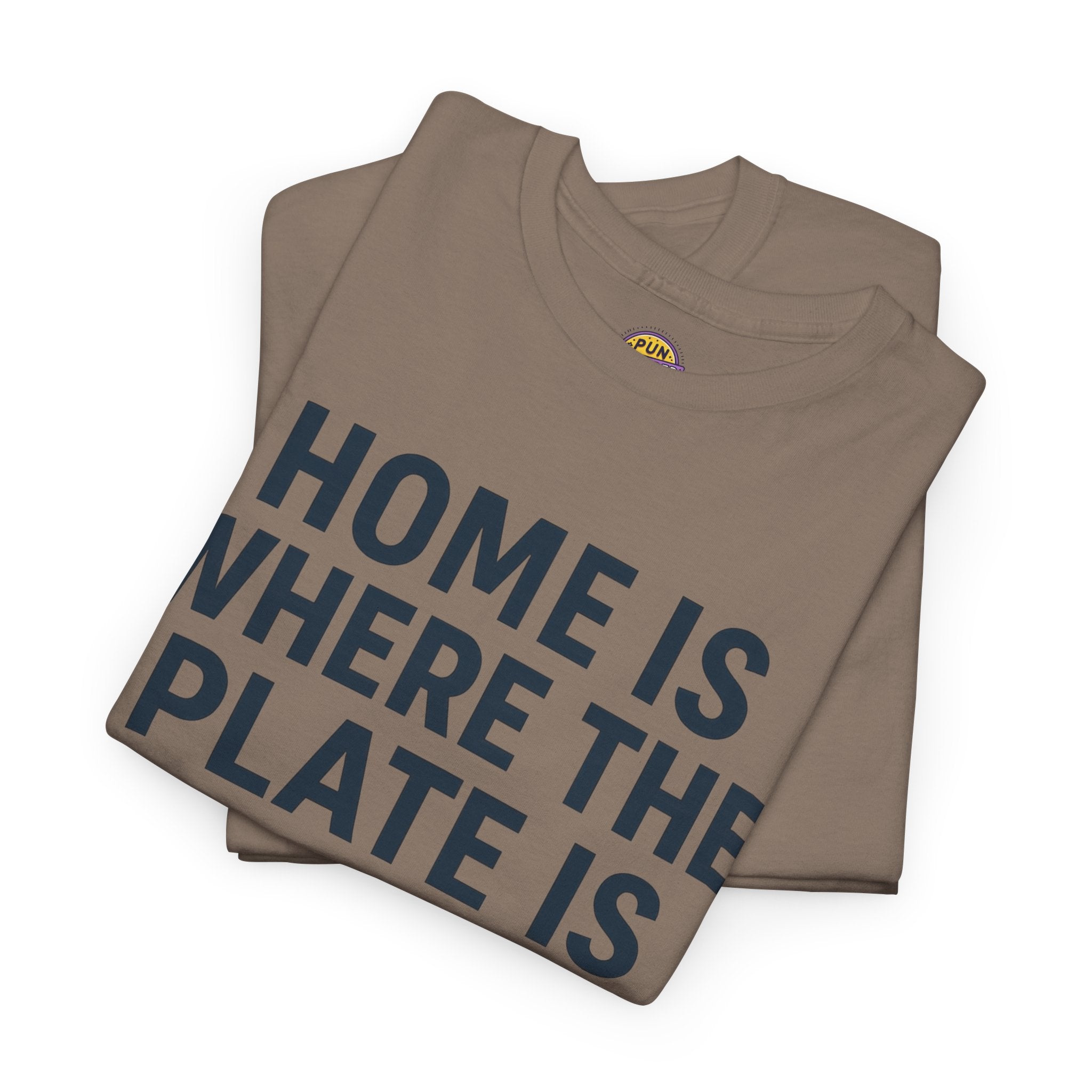 Home Is Where The Plate Is Tee