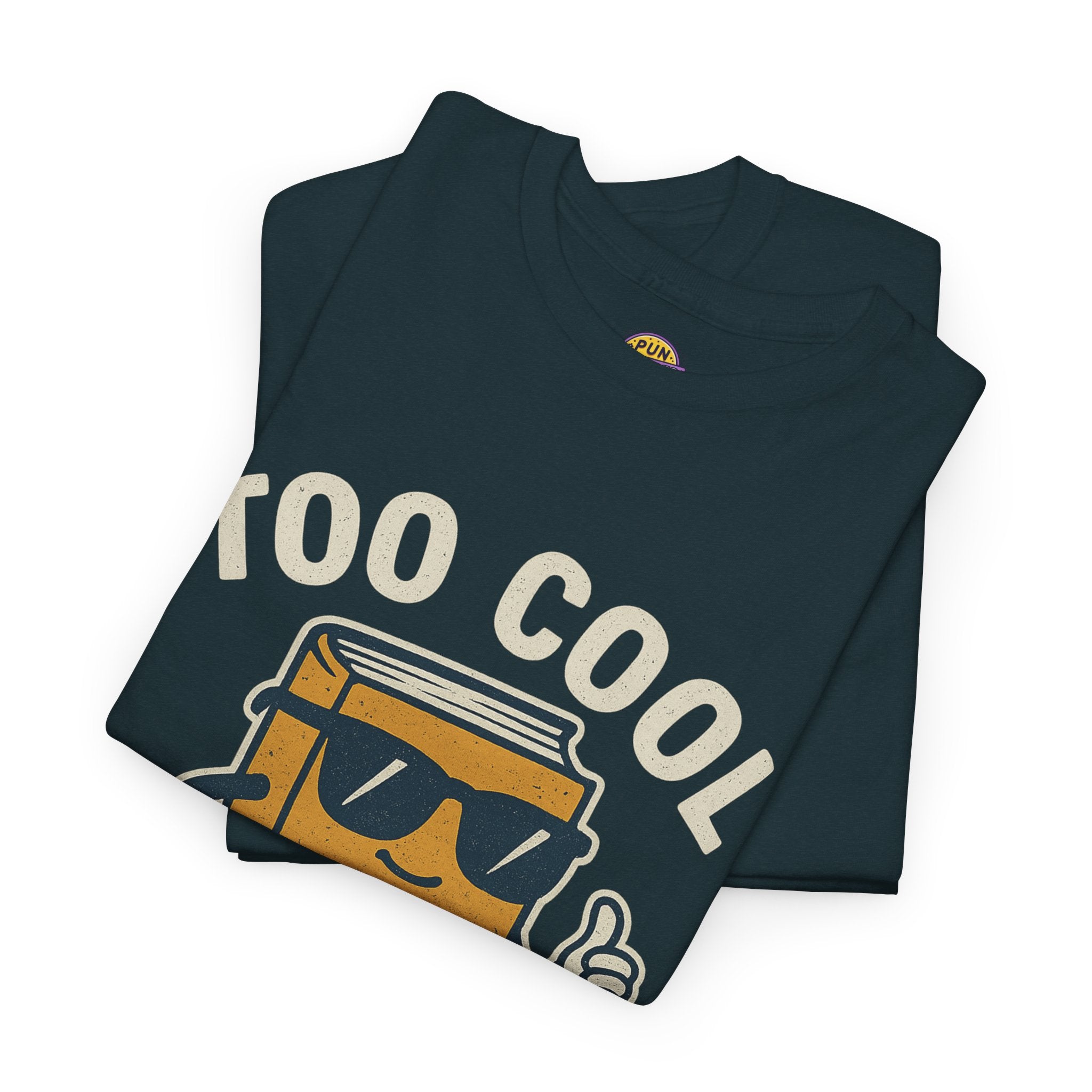 Too Cool for School T-Shirt