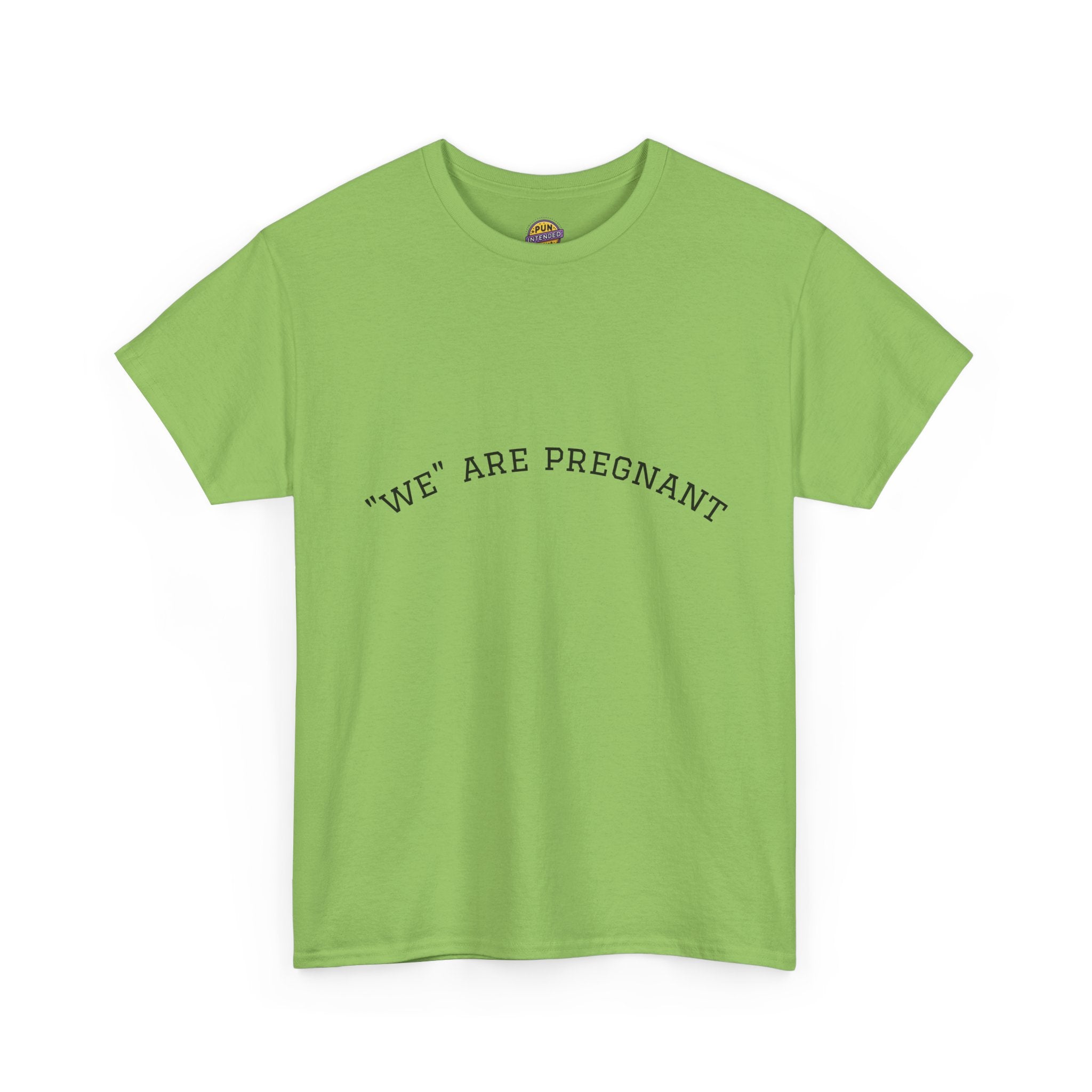 We Are Pregnant T-Shirt