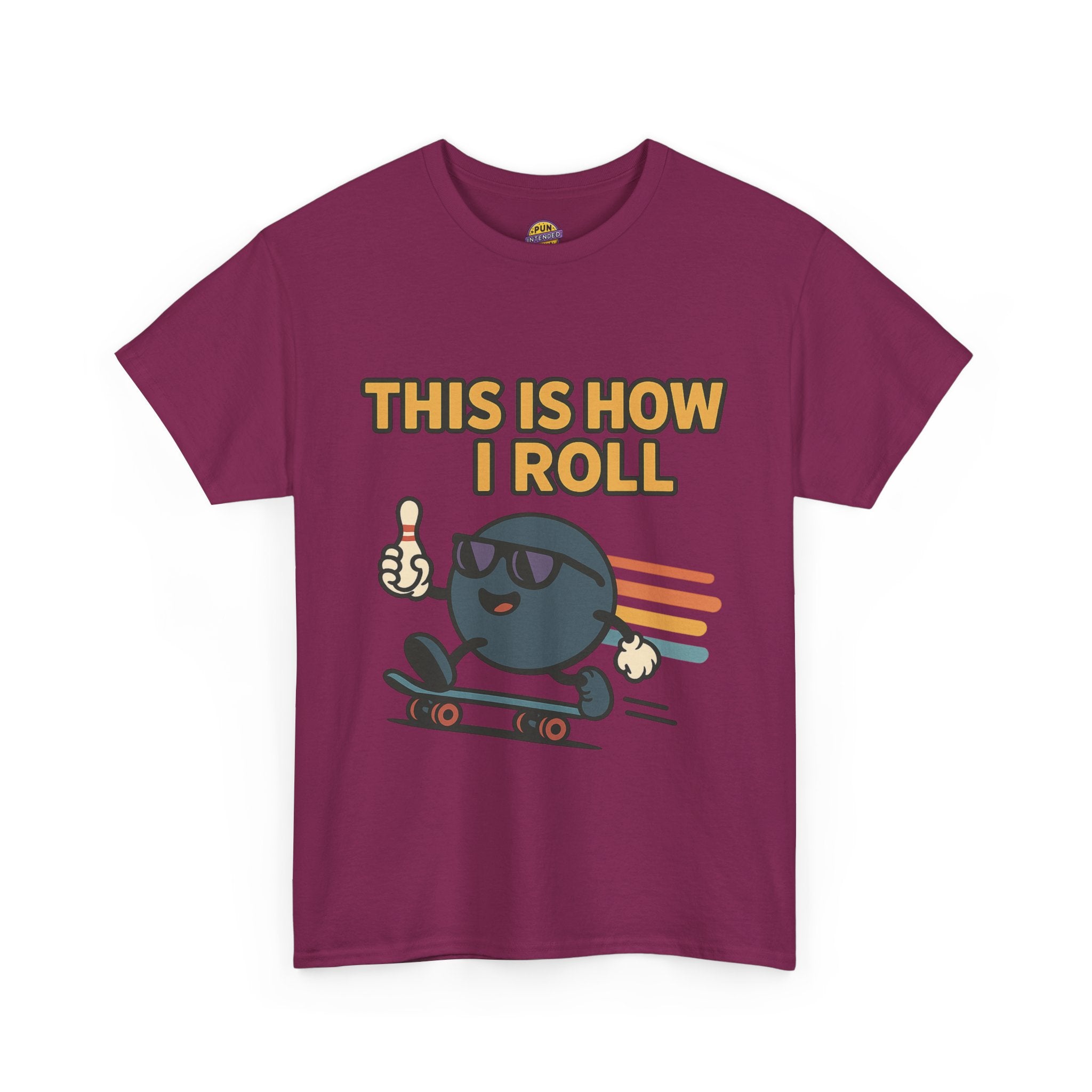 This is How I Roll T-Shirt