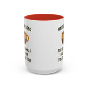 Half Espresso The Other Half Helps Me Tolerate You Coffee Mug
