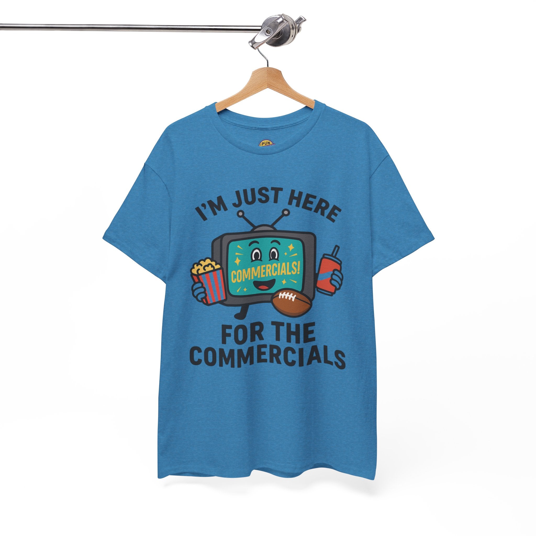 I'm Just Here for the Commercials T-Shirt