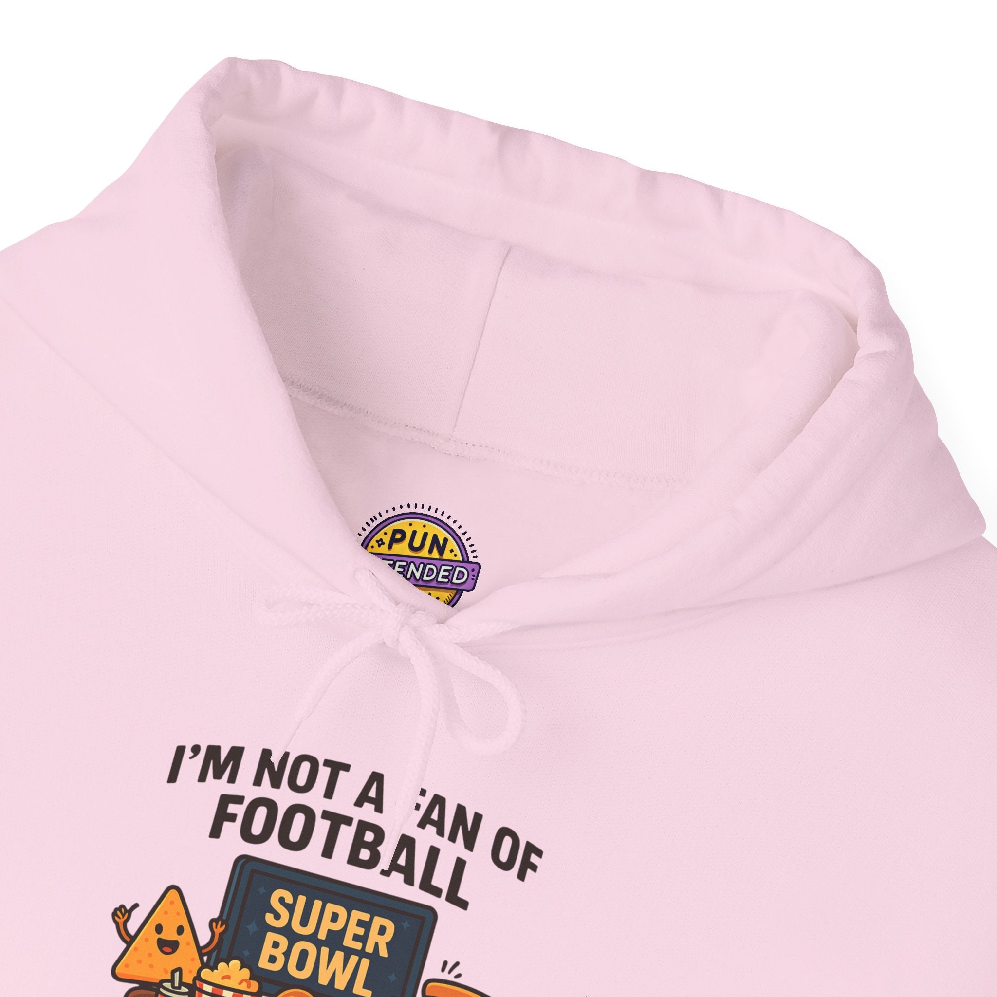 I'm not a Fan of Football, but i'm a Big Fan of the Super Bowl Hoodie