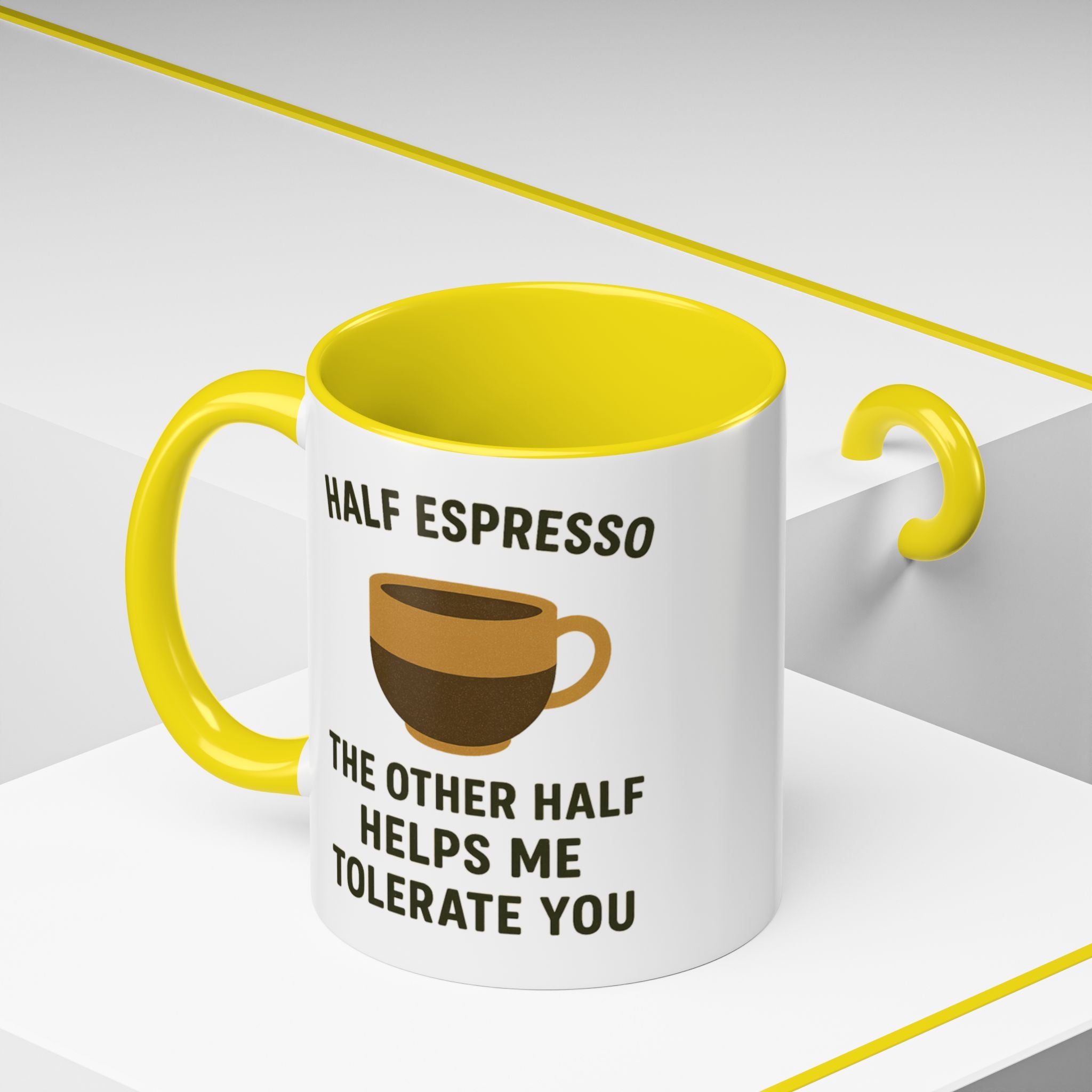 Half Espresso The Other Half Helps Me Tolerate You Coffee Mug