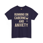 Running on Cabernet and Anxiety T-Shirt