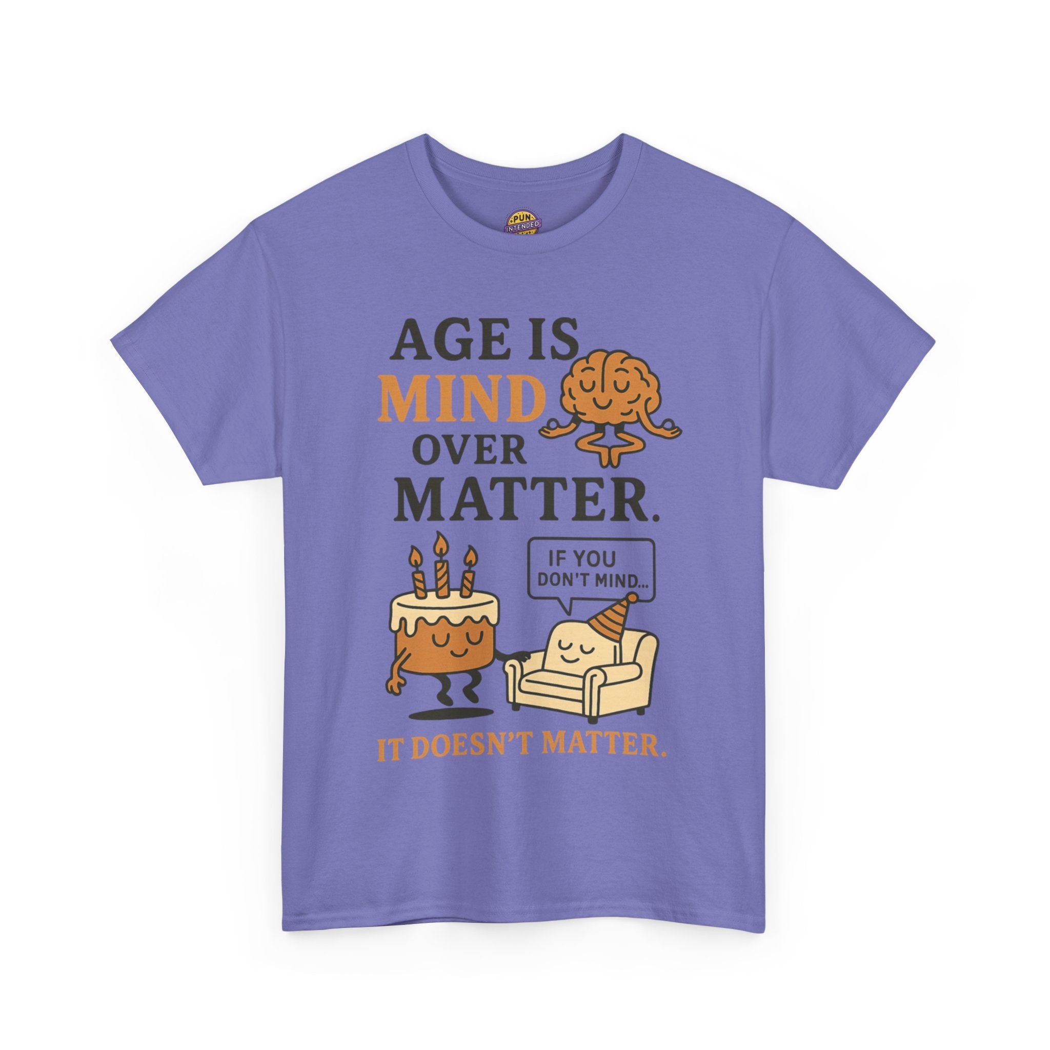 Age Doesn't Matter T-Shirt