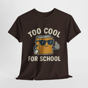 Too Cool for School T-Shirt