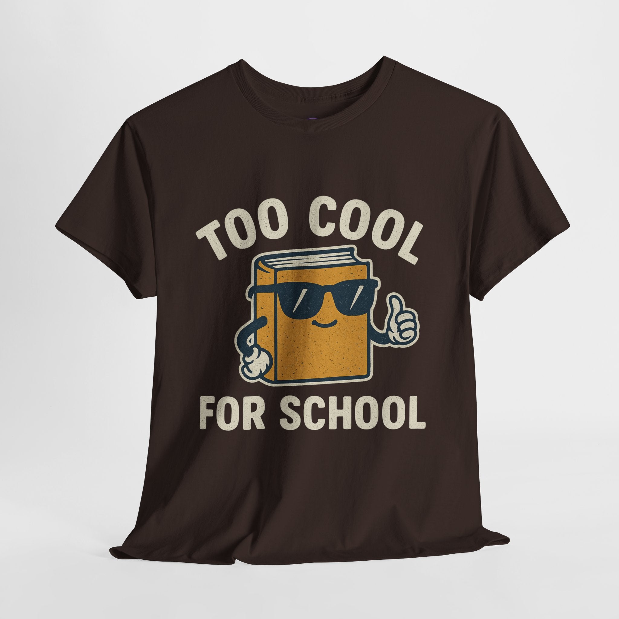 Too Cool for School T-Shirt
