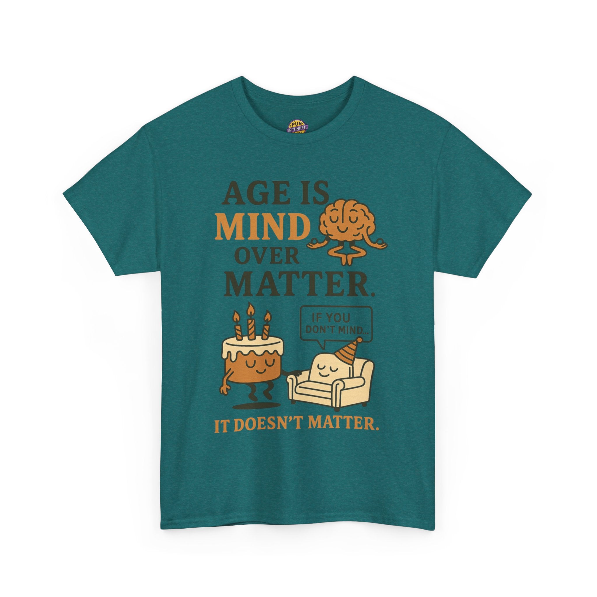 Age Doesn't Matter T-Shirt