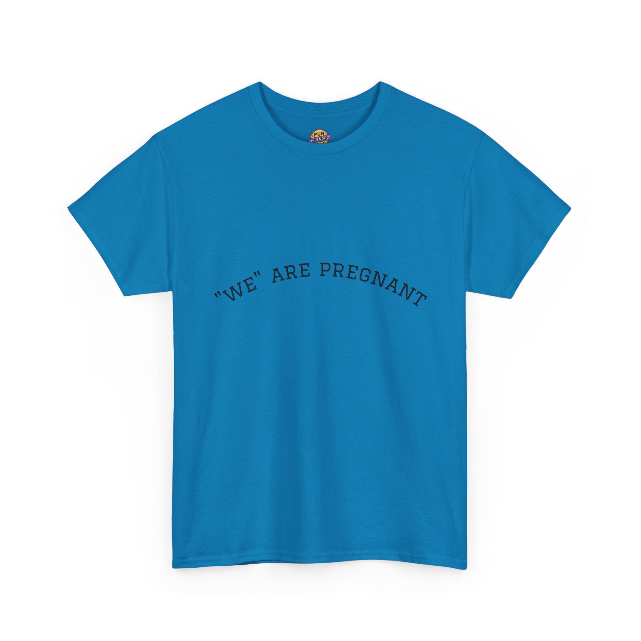 We Are Pregnant T-Shirt