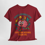 People Should Stop Expecting Normal From Me T-Shirt