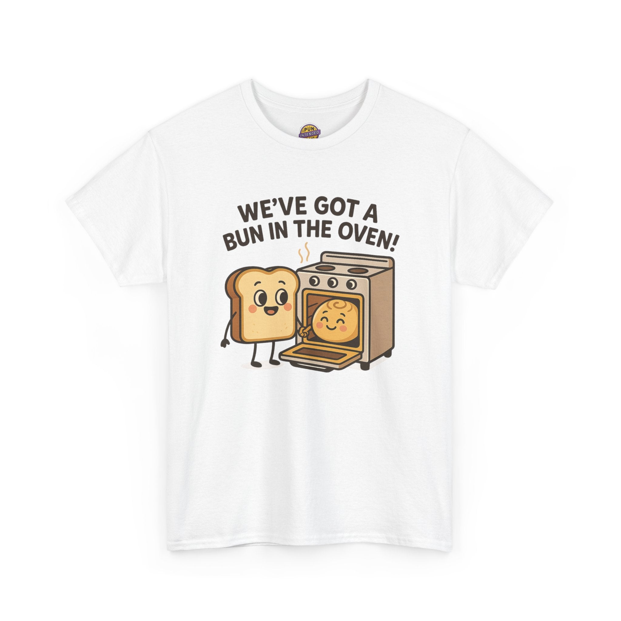 We've Got a Bun in the Oven T-Shirt