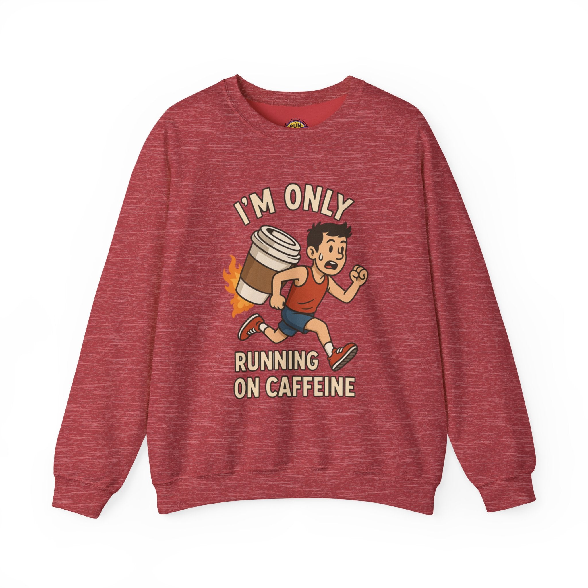I'm Only Running on Caffeine Sweatshirt - Perfect for Coffee Lovers, Funny Gift, Cozy Crewneck, Casual Wear, Gifts for Him/Her