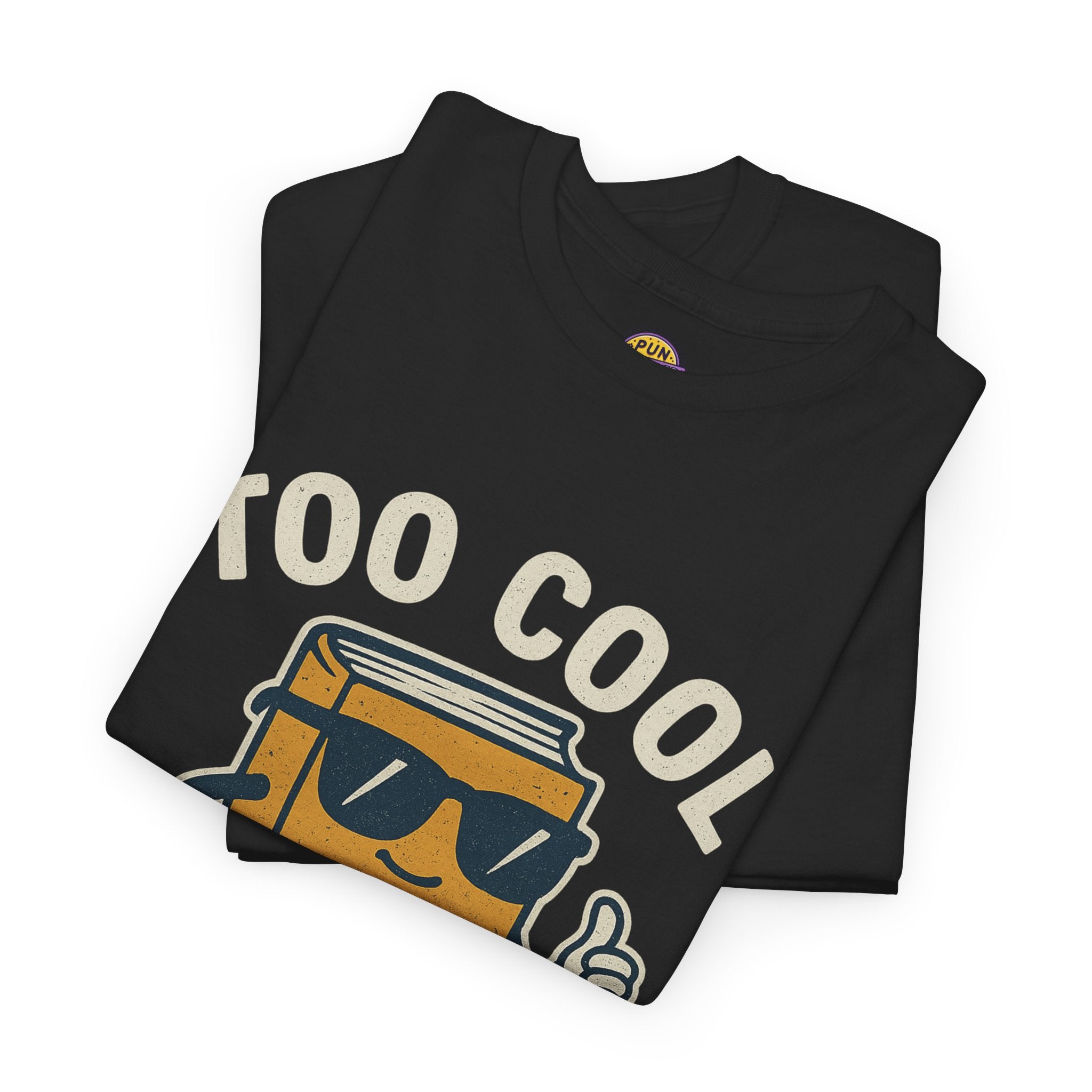 Too Cool for School T-Shirt