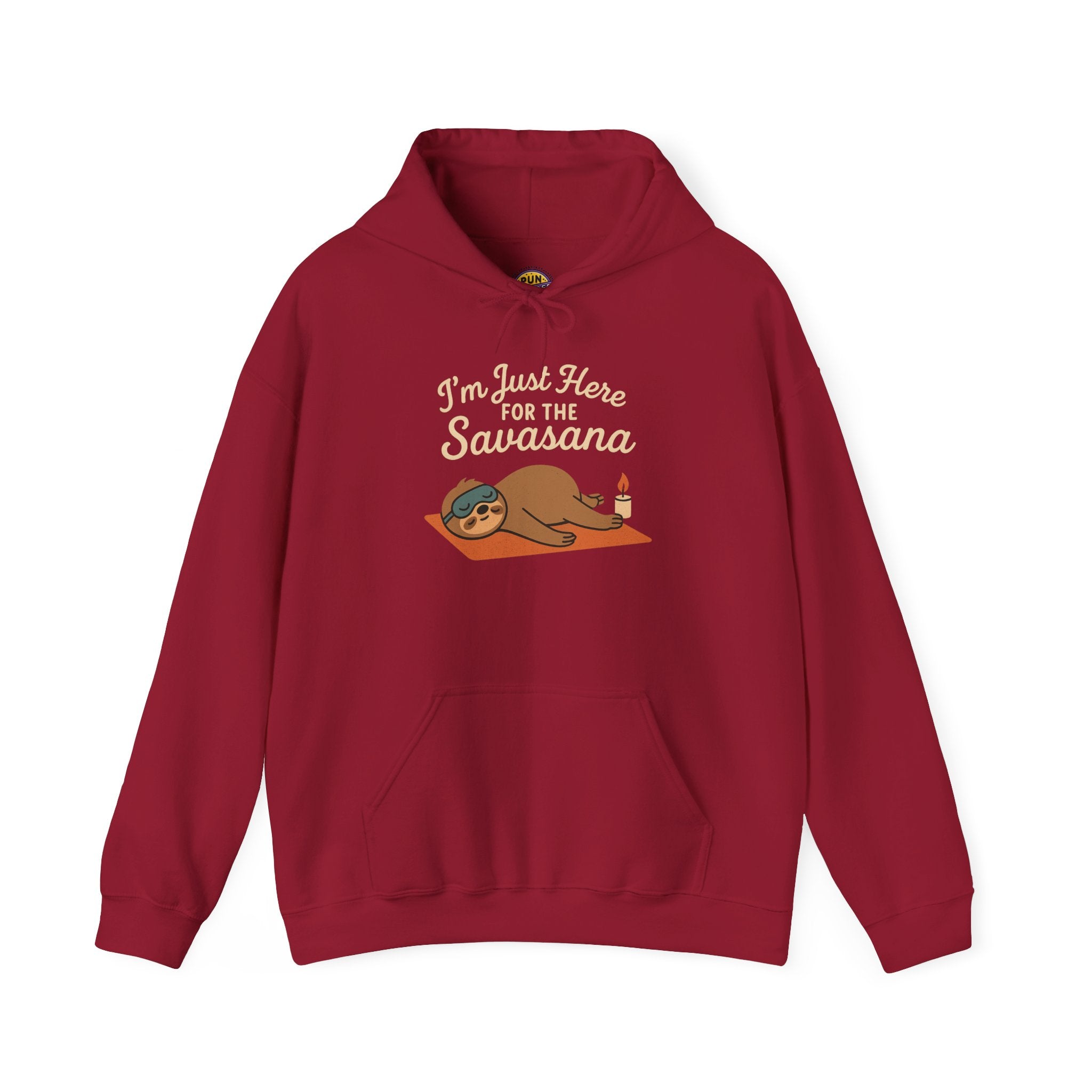 I’m Just Here for the Savasana Hoodie