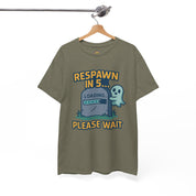 'Respawn in 5... Please Wait T-Shirt