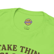 I Take Things Slowly Since I am Paid by the Hour T-Shirt