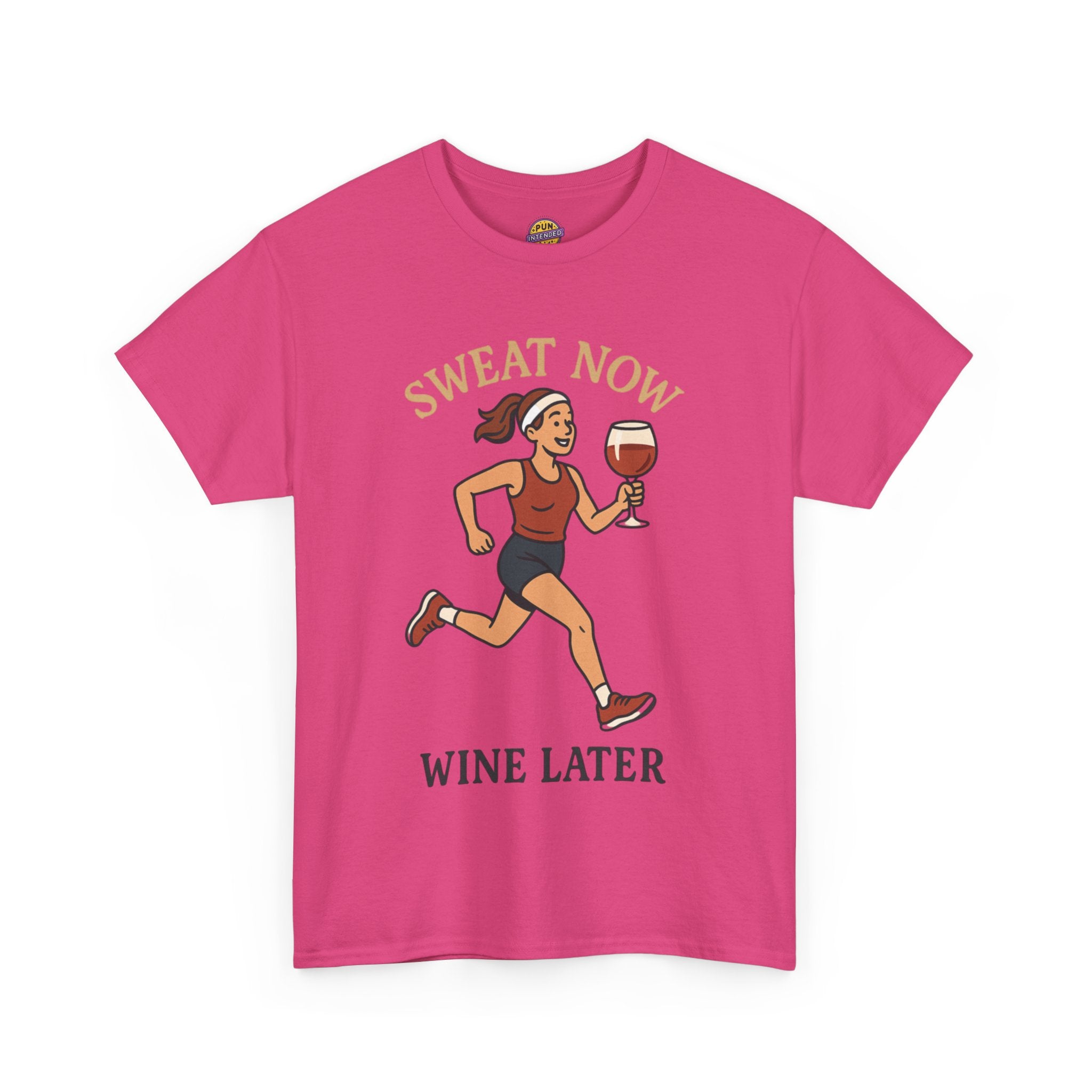 Sweat Now Wine Later T-Shirt