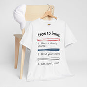 How to Bunt T-Shirt