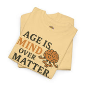 Age Doesn't Matter T-Shirt