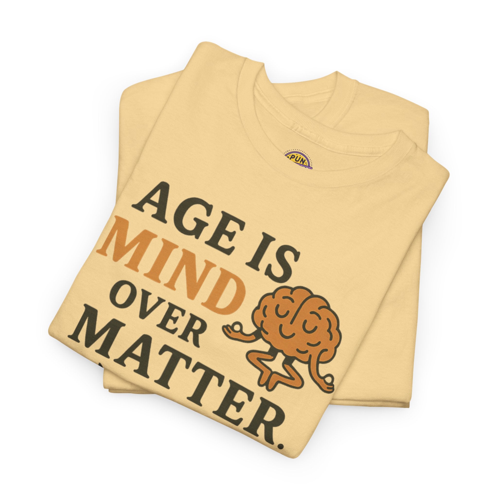 Age Doesn't Matter T-Shirt