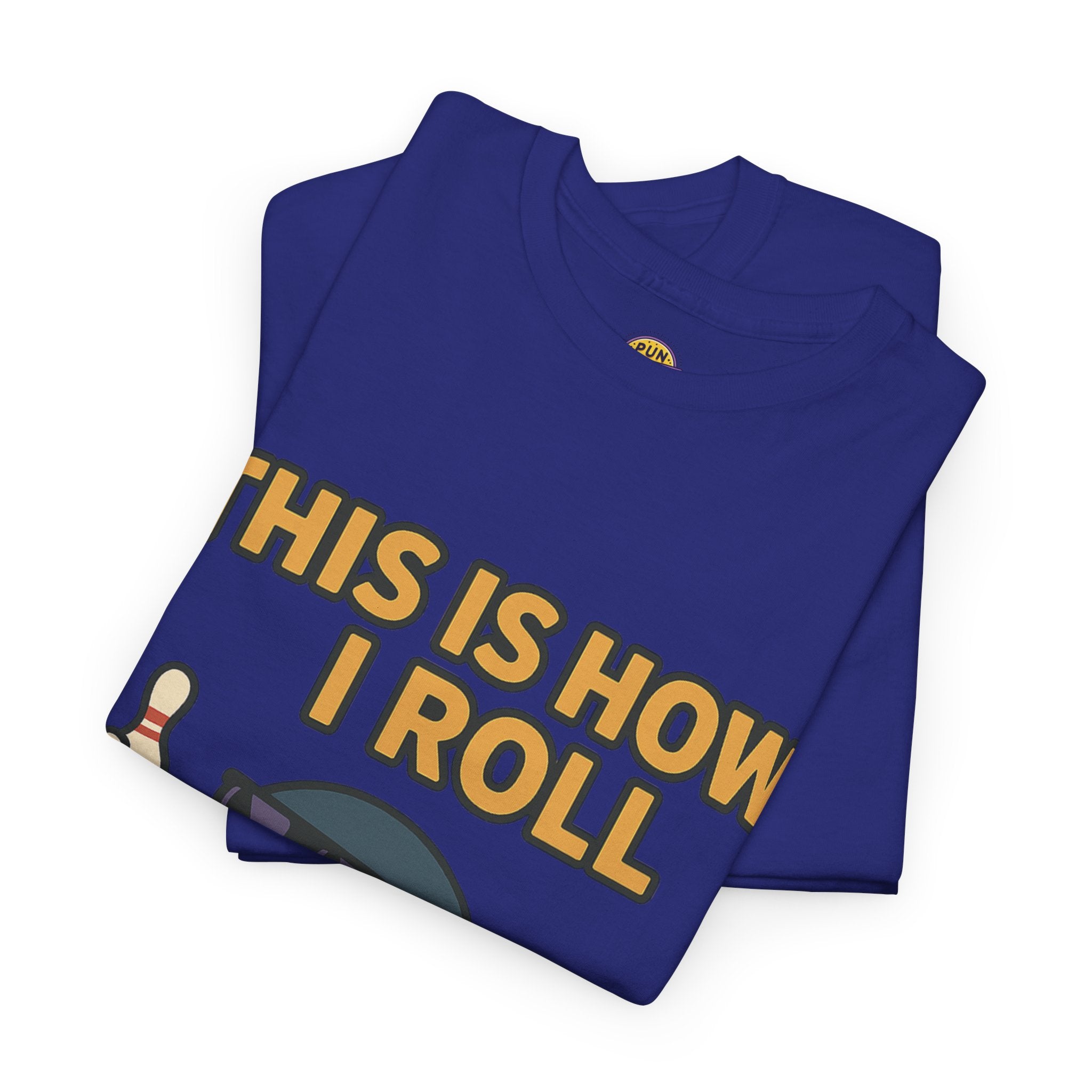 This is How I Roll T-Shirt