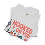 Hooked On You T-Shirt