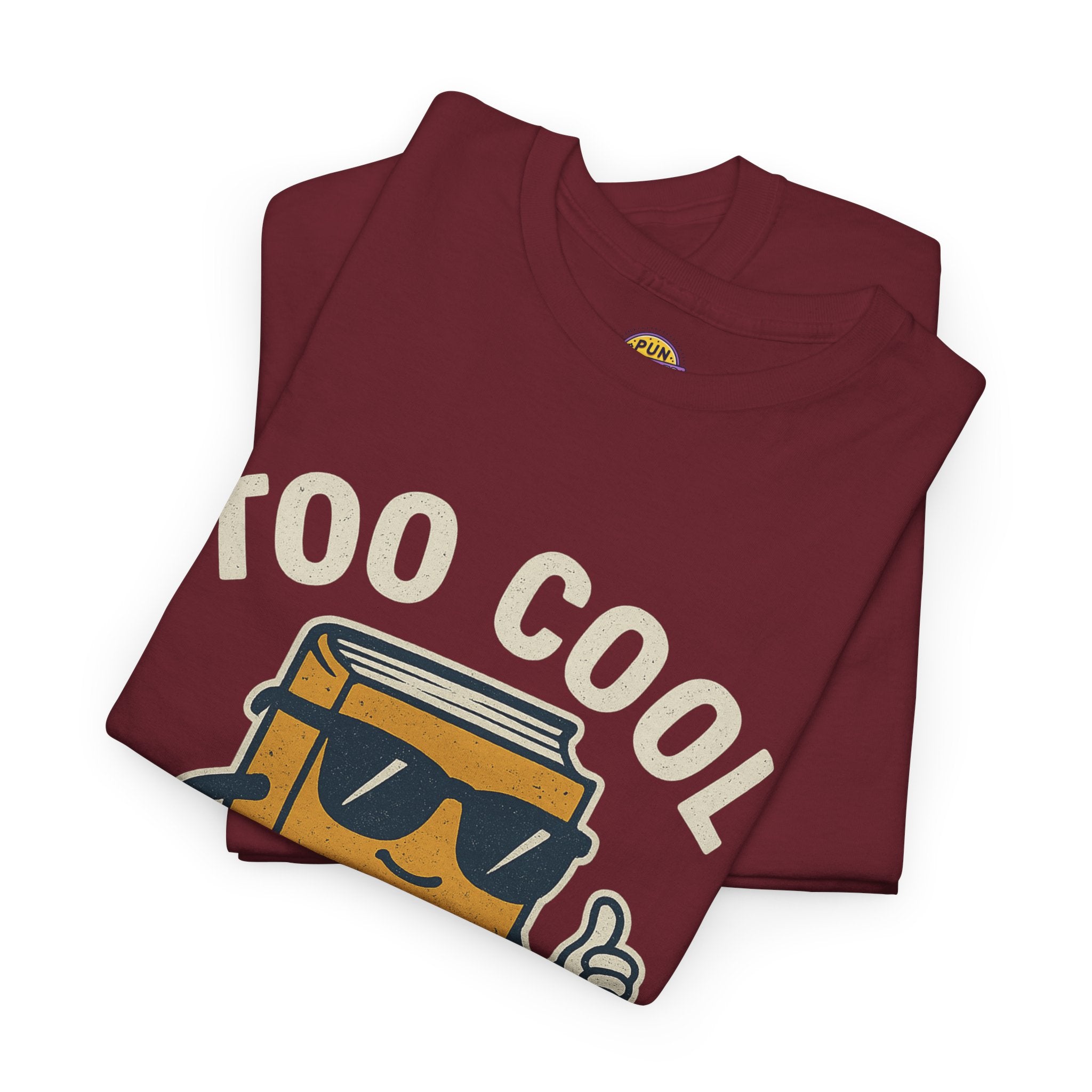 Too Cool for School T-Shirt