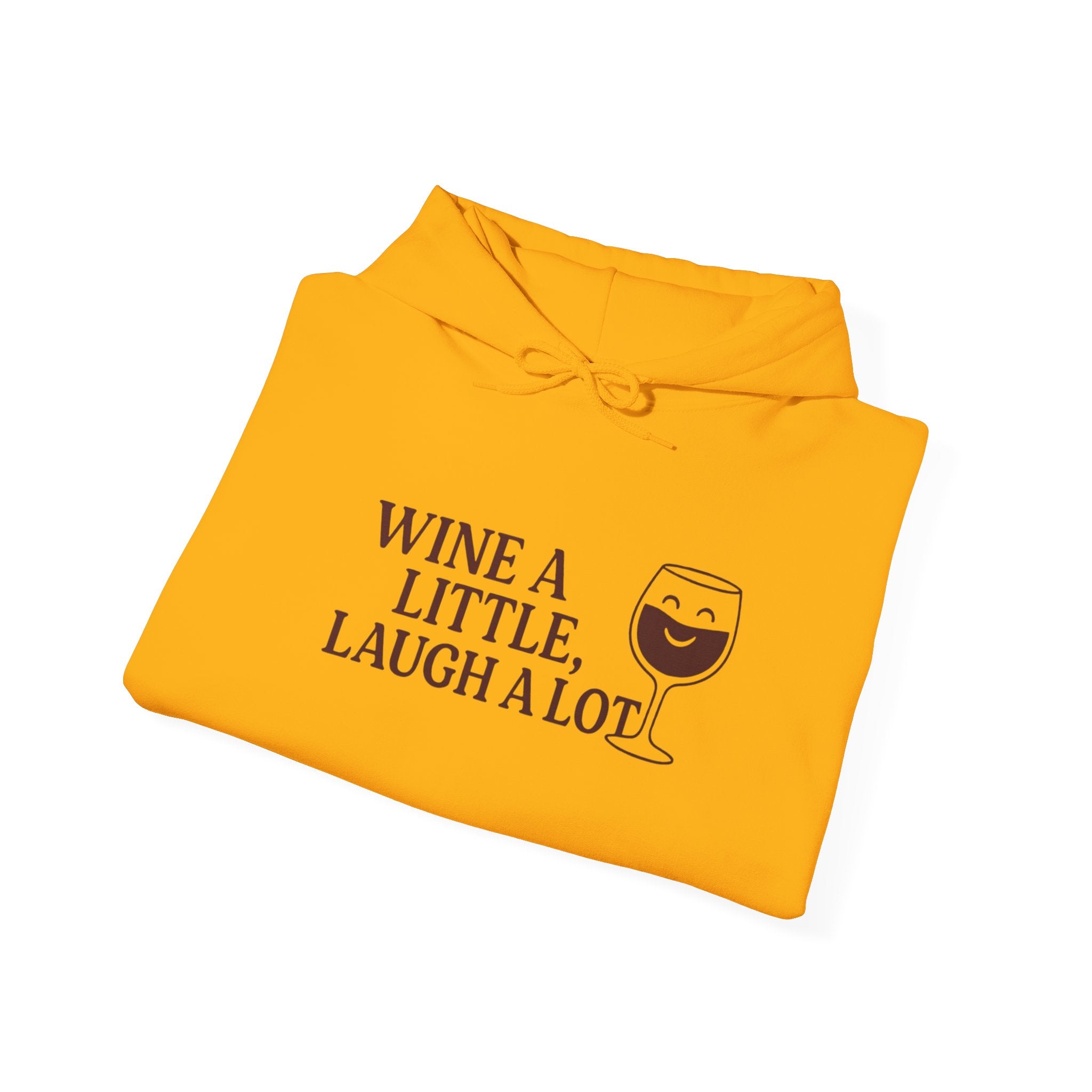 Wine A Little Laugh A Lot Hoodie