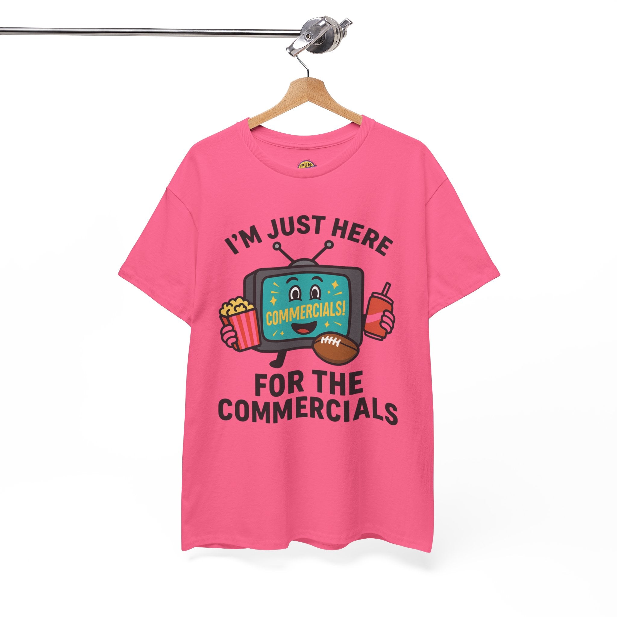 I'm Just Here for the Commercials T-Shirt