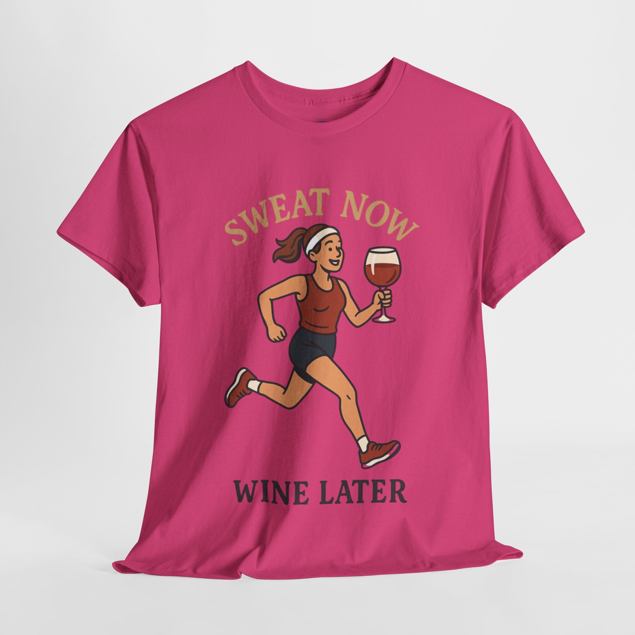 Sweat Now Wine Later T-Shirt