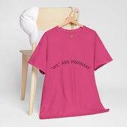 We Are Pregnant T-Shirt