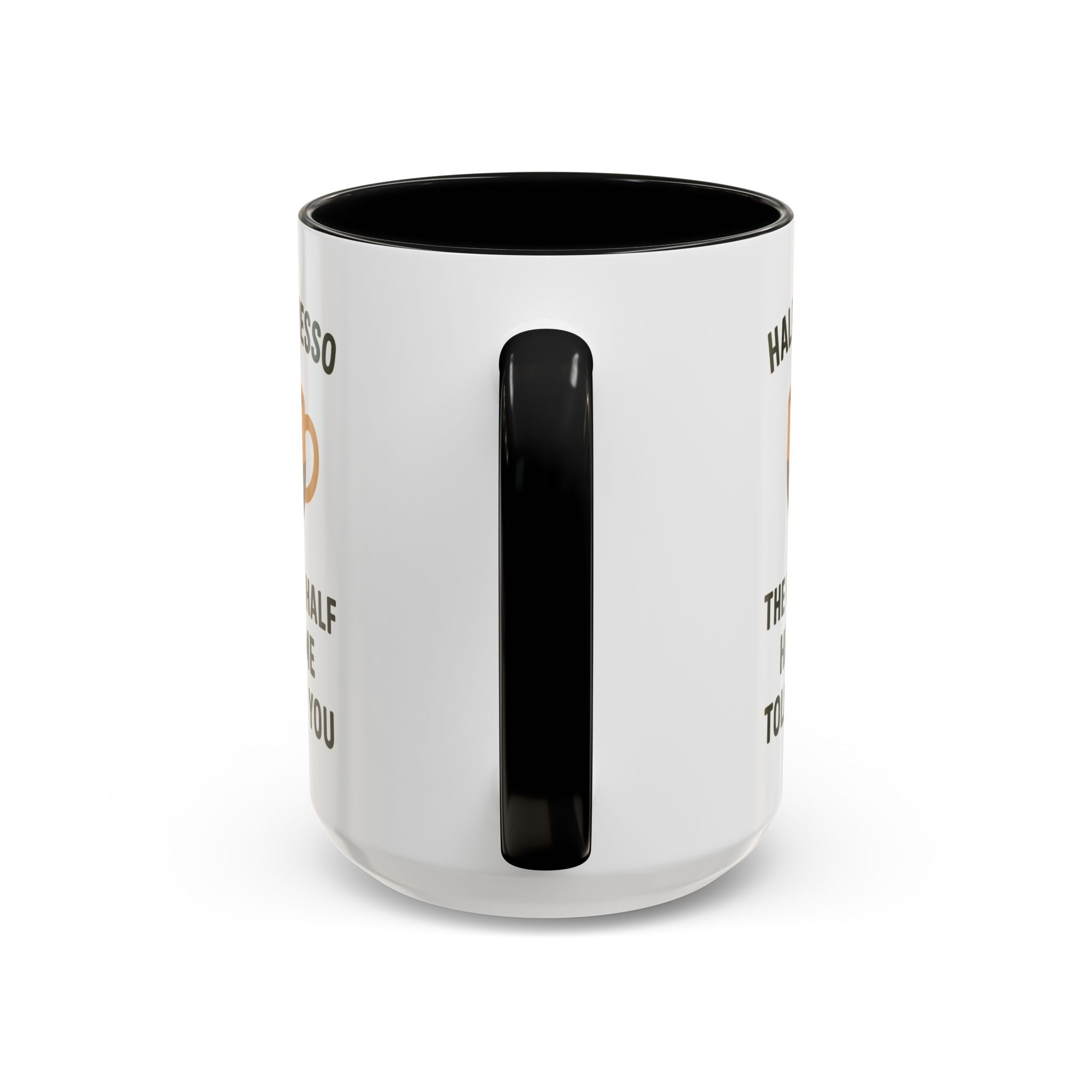 Half Espresso The Other Half Helps Me Tolerate You Coffee Mug