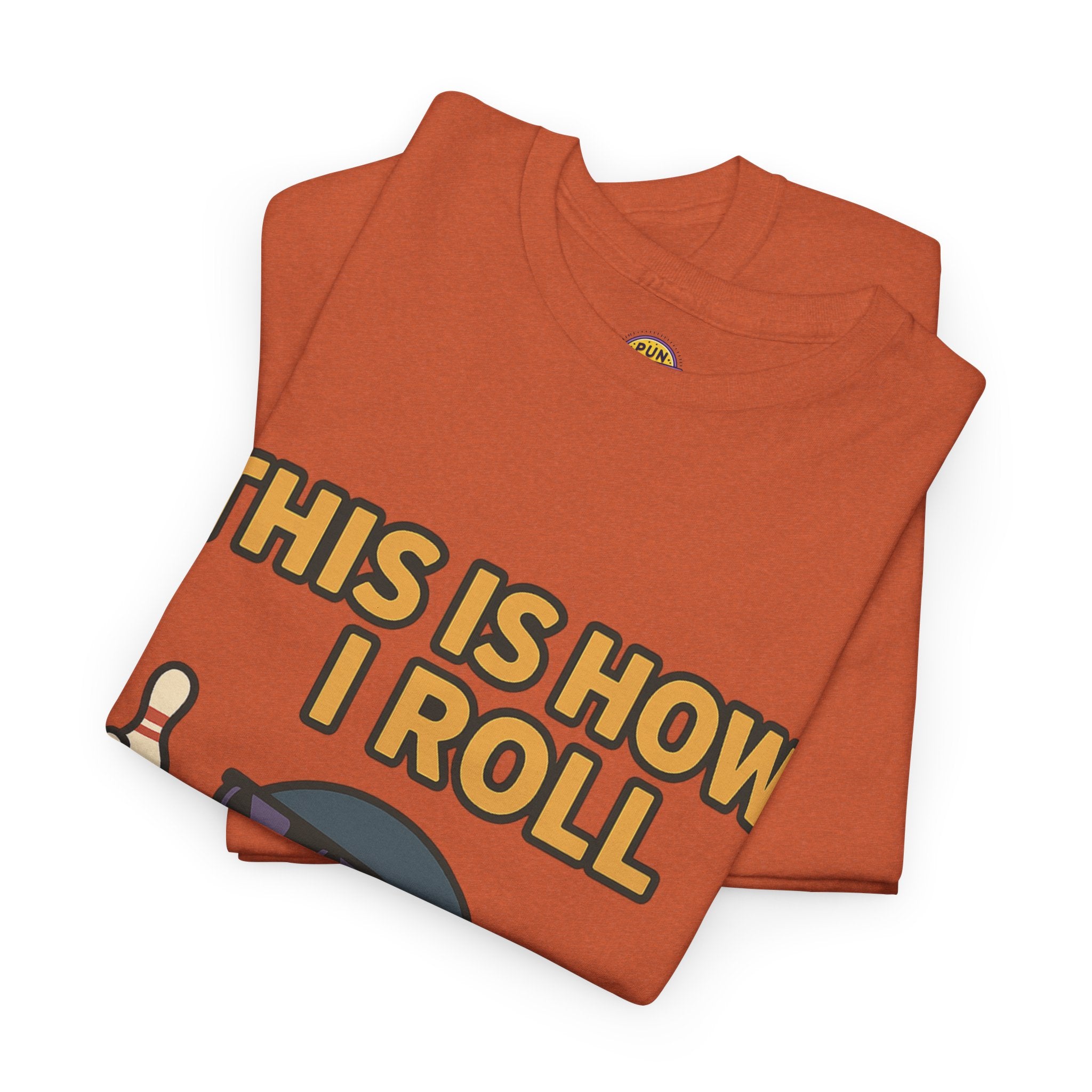 This is How I Roll T-Shirt
