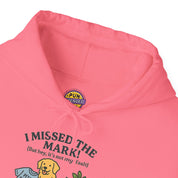 I Missed the Mark! Hoodie