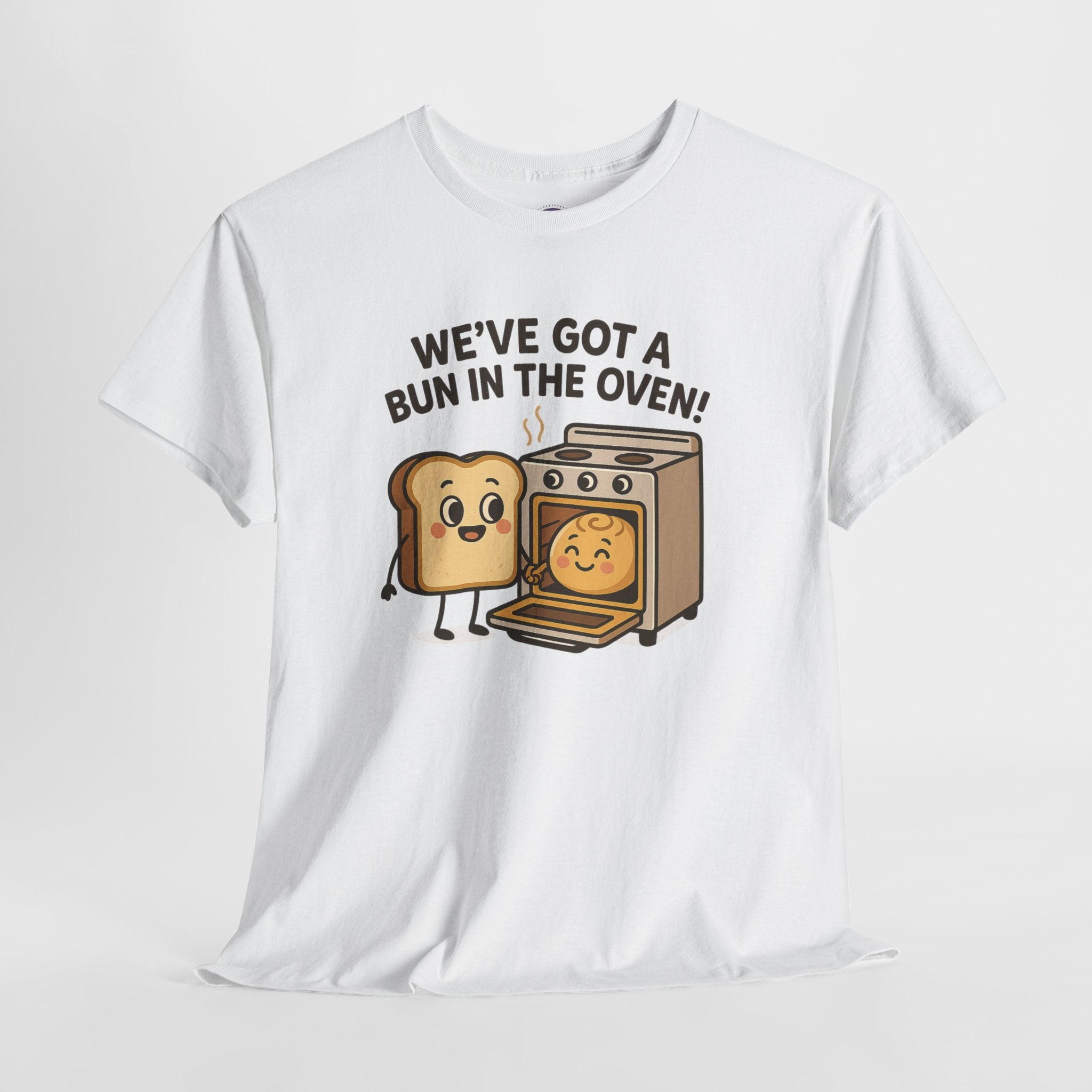 We've Got a Bun in the Oven T-Shirt