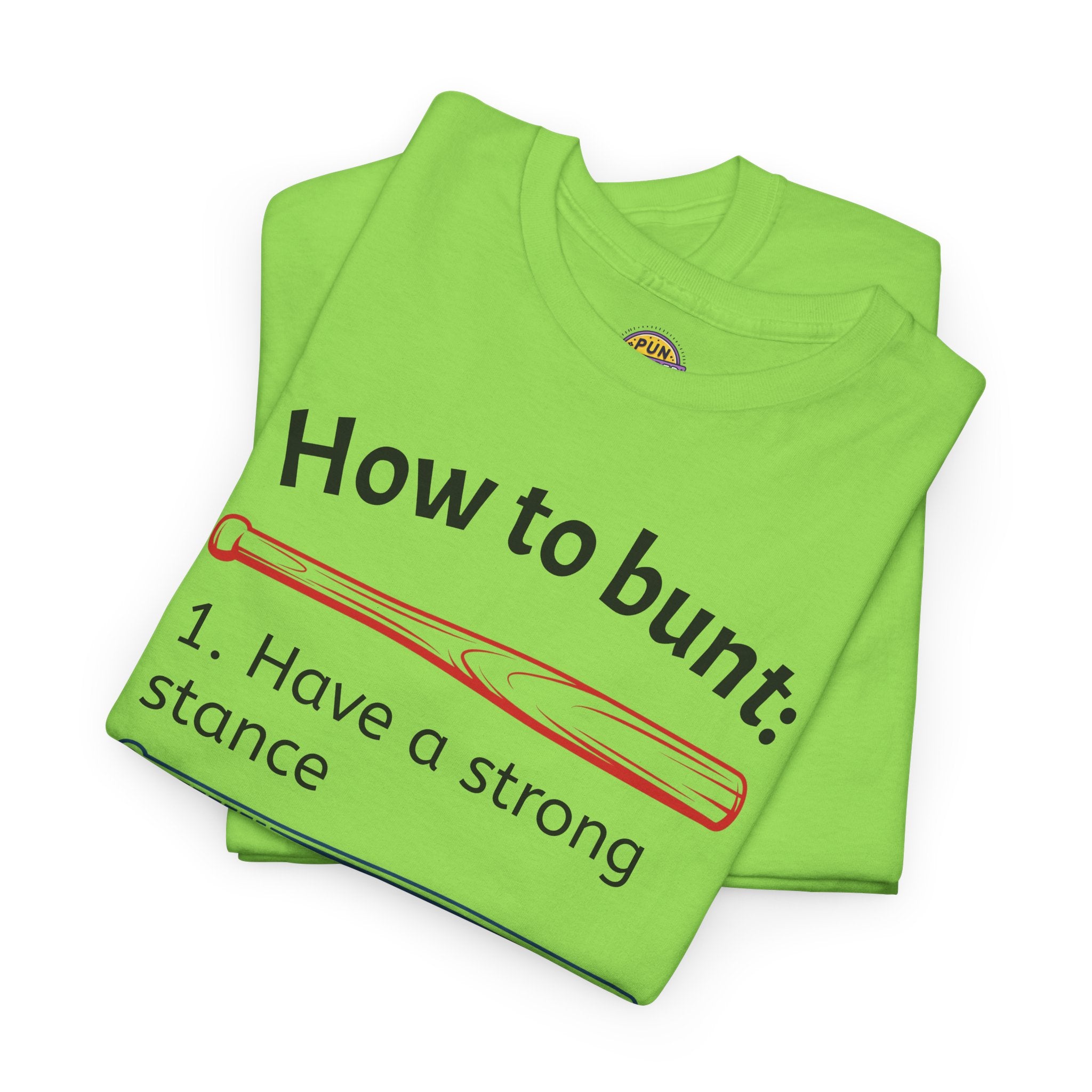 How to Bunt T-Shirt