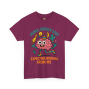 People Should Stop Expecting Normal From Me T-Shirt